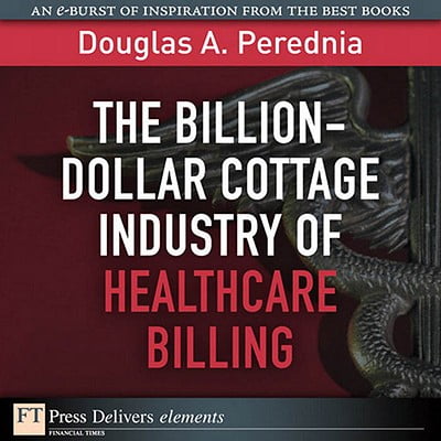 How Healthcare Can be Saved (FT Press Delivers Elements)